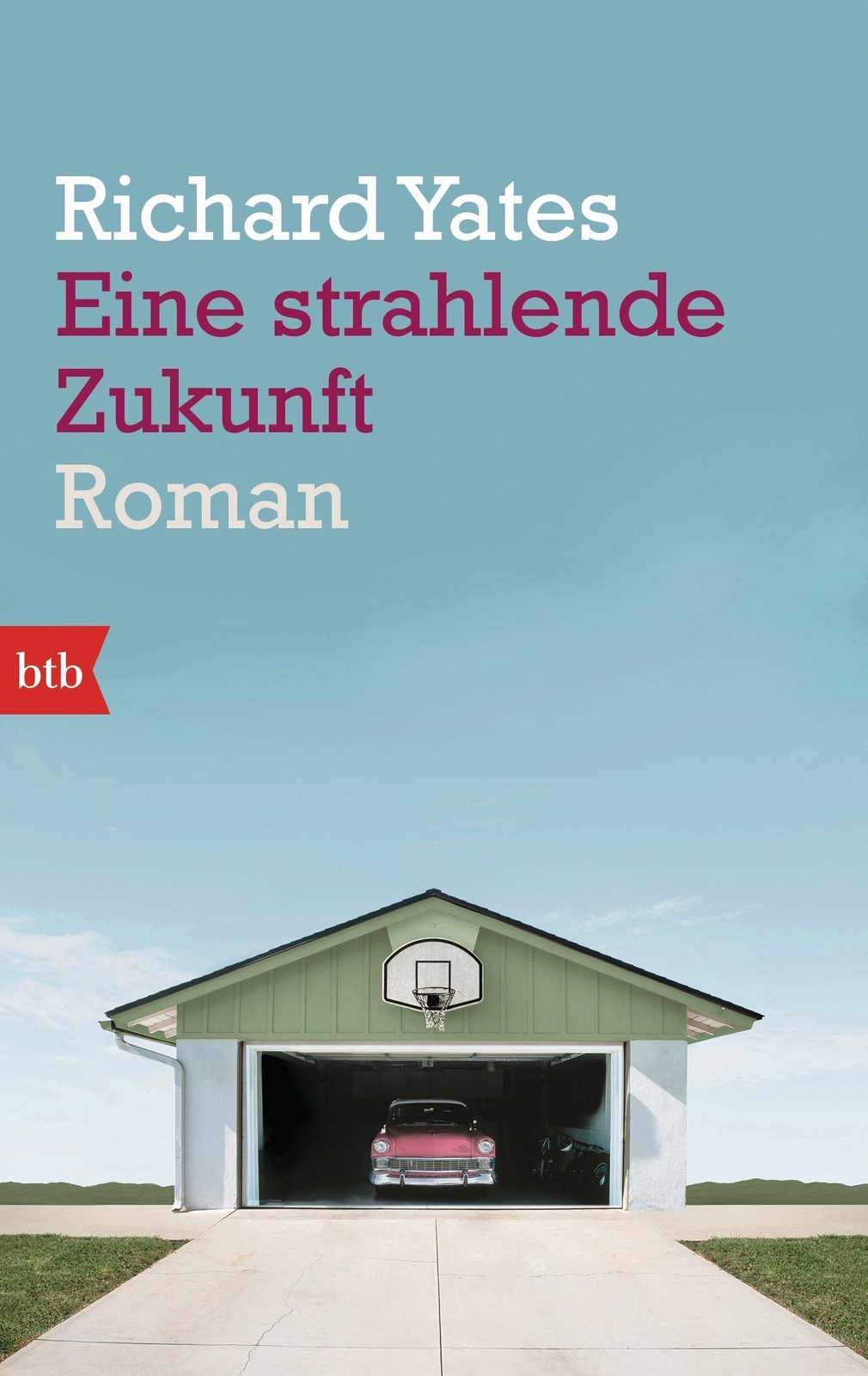 Thumbnail - Eine Strahlende Zukunft, Richard Yates