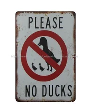  garden reproductions Please No Ducks metal tin sign