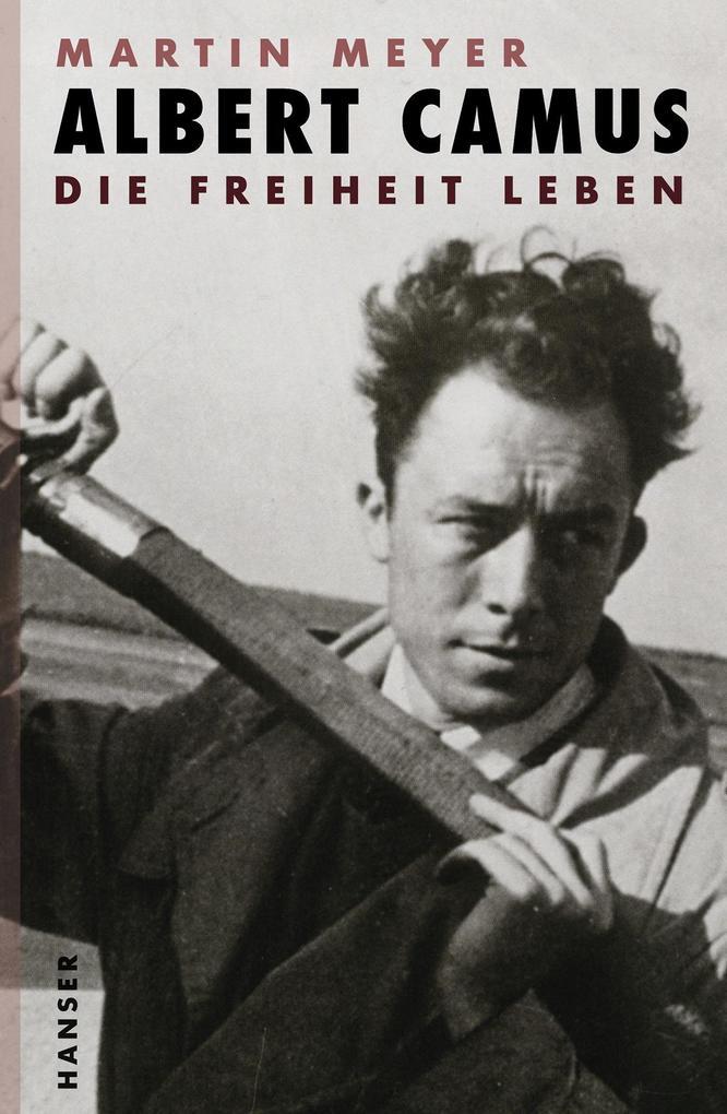 Thumbnail - Albert Camus | Martin Meyer | 2013 | Deutsch