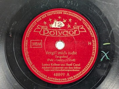 Lonny Kellner Rene Carol - 78 RPM Polydor - Vergiß mich nicht - R10A