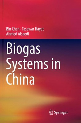 Biogas Systems in China Bin Chen (u. a.) Taschenbuch xxiii Englisch 2018