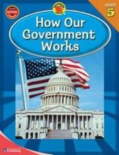 How Our Government Works, Grade 5