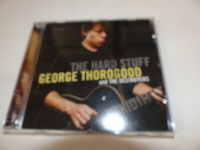 CD     George Thorogood - The Hard Stuff