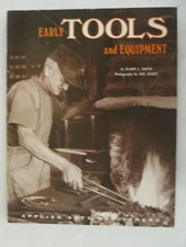 Early Tools and Equipment, Elmer Smith, 1975 3rd printing, wraps; illustrated