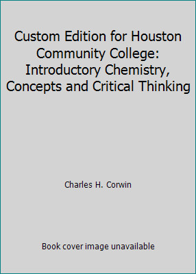 Custom Edition for Houston Community College: Introductory Chemistry,...