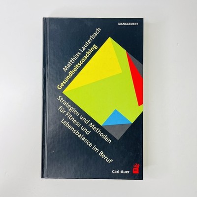Gesundheitscoaching Strategien und Methoden für Fitness... Matthias Lauterbach