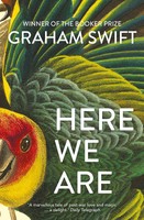 Here We Are Graham Swift Taschenbuch 208 S. Englisch 2021 Simon & Schuster Ltd