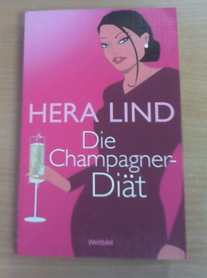 Die Champagner-Diät von Hera Lind (Taschenbuch) GUTER ZUSTAND