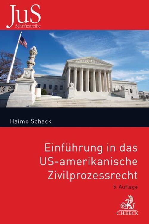 Einführung In Das Us-amerikanische Zivilprozessrecht | Haimo Schack |