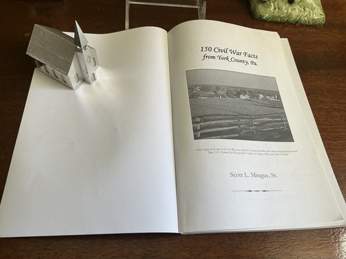 150 CIVIL WAR FACTS FROM YORK COUNTY, PA. By Scott Mingus PB Like New - Picture 4 of 11