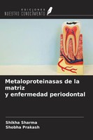 Shikha Sharma (U. A.) | Metaloproteinasas De La Matriz Y Enfermedad Periodontal