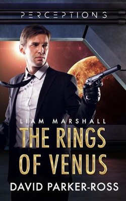 The Rings of Venus: The Rise of Hannah Grant by David Parker-Ross Paperback Book