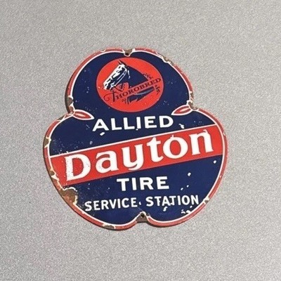 VINTAGE 12  DAYTON ALLIED TIRE PORCELAIN SIGN CAR GAS TRUCK OIL MOTORCYCLE