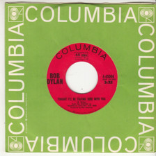 BOB DYLAN - TONIGHT I'LL BE STAYING HERE WITH YOU - ORIGINAL 45 - GREAT SHAPE