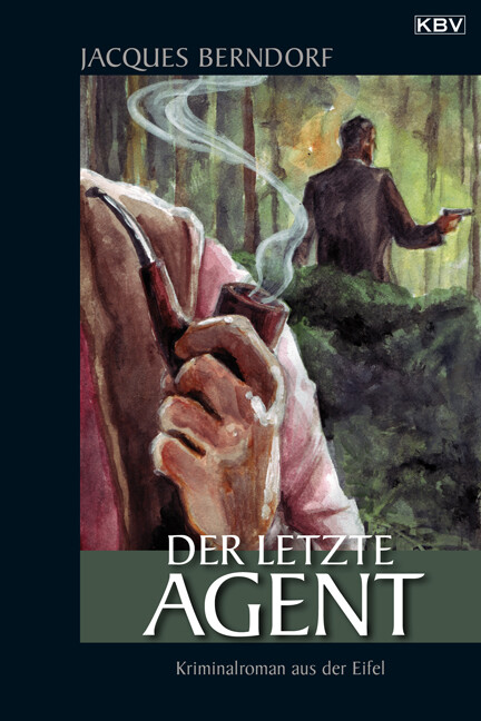 Jacques Berndorf / Der Letzte Agent