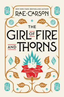 The Girl of Fire and Thorns - Paperback By Carson, Rae - VERY GOOD