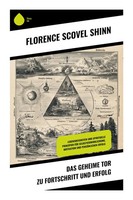 Das Geheime Tor Zu Fortschritt Und Erfolg Florence Scovel Shinn Taschenbuch 2025