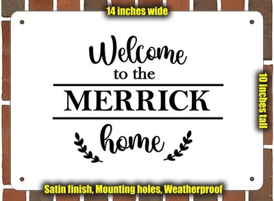 Metal Sign - Welcome to the MERRICK home - 14x10 inches | eBay