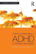 Image of A New Understanding of ADHD in Children and Adults: Exe - Paperback NEW Brown, T