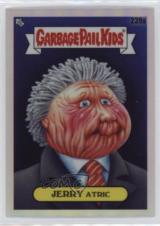 2023 Topps Garbage Pail Kids Chrome Refractor #239a Jerry Atric front