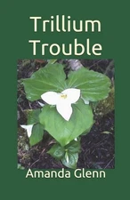 Trillium Trouble by Amanda Glenn (English) Paperback Book