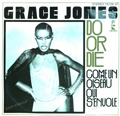 Grace Jones - Do Or Die / Comme Un Oiseau Qui S'Envole 7in 1978 (VG+/VG+) '
