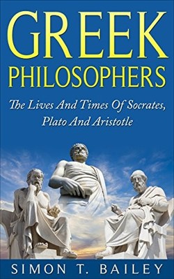 Simon T Bailey Greek Philosophers (Taschenbuch)