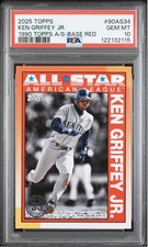 2025 TOPPS 1990 TOPPS ALL-STAR BASE RED #90AS34 KEN GRIFFEY JR. PSA 10