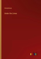 Anonymous | Under The Limes | Taschenbuch | Englisch (2023) | Outlook Verlag