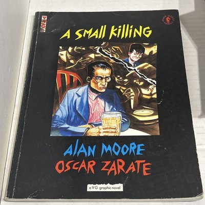 A Small Killing - Graphic Novel - Alan Moore - Oscar Zarate -1991 