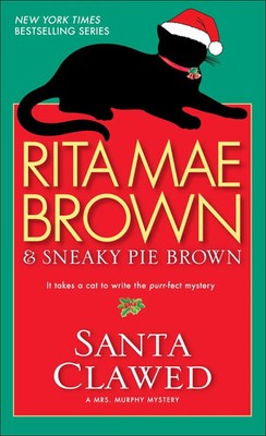 Santa Clawed A Mrs. Murphy Mystery Rita Mae Brown Taschenbuch 264 S. Englisch
