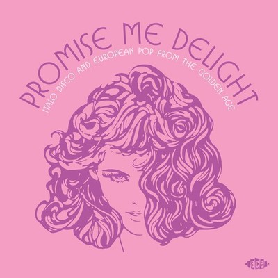 Various Artists Promise Me Delight: Italo Disco and European Pop from the G (CD)