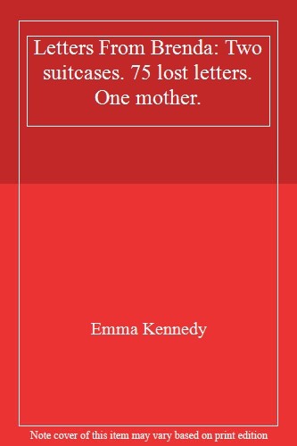 Letters From Brenda: Two suitcases. 75 lost letters. One mother.