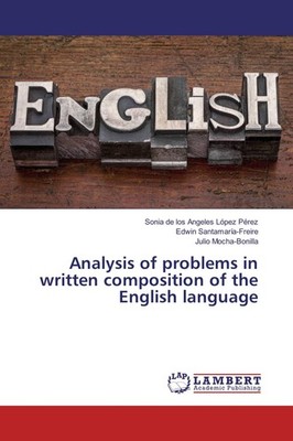 Analysis of problems in written composition of the English language Sonia de los