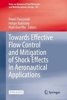 Towards Effective Flow Control and Mitigation of Shock Effects in Aeronautical A