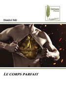 Le Corps Parfait Dimitri Ndi Taschenbuch FranzöSisch 2022 Éditions Muse