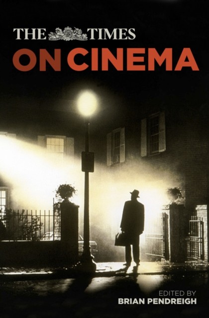 The Times on Cinema by Brian Pendreigh (Hardback Book)
