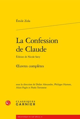 La Confession De Claude : Oeuvres Completes, Paperback by Zola, Emile; Savy, ...