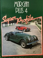 Morgan Plus 4 by John Teague (Hardcover, 1988)
