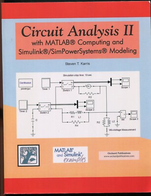 Circuit Analysis II w/ MATLAB Computing & SimPowerSystems Modeling by Karris