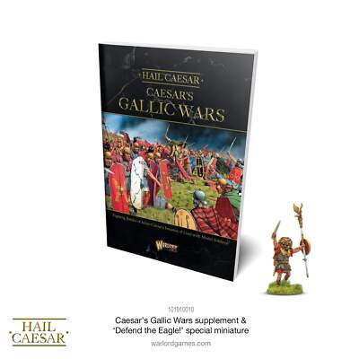 Caesar's Gallic Wars - Hail Caesar supplement & Defend the Eagle! special miniat