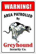  Aluminum Warning Area Patrolled By Greyhound 8"X12" Metal Novelty Sign