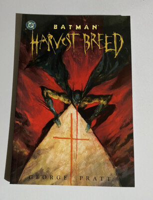 DC COMICS OOP BATMAN HARVEST BREED by GEORGE PRATT Collected TPB | eBay