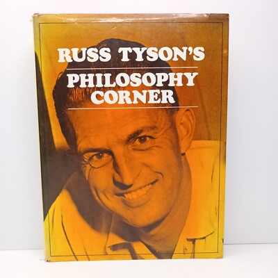 Russ Tyson's Philosophy Corner by Russ Tyson. Hardcover