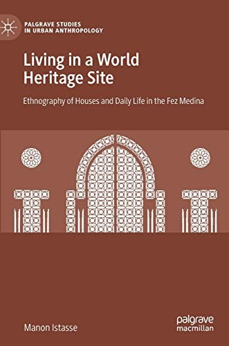 Living in a World Heritage Site: Ethnography of. Istasse<|