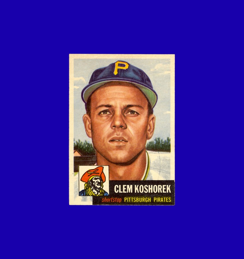 1953 Topps Clem Koshorek #8 - Pittsburgh Pirates - EX-MT