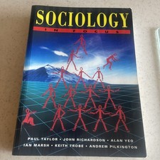 Sociology in Focus By Paul Taylor,John Richardson,Alan Yeo,Ian Marsh,Keith Trob