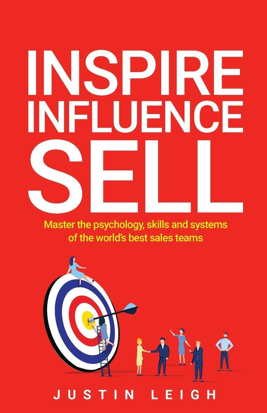 Thumbnail - Justin Leigh | Inspire, Influence, Sell | Taschenbuch | Englisch
