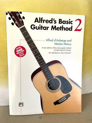 Alfred's Basic Guitar Method 2 by Alfred d'Auberge; Morton Manus New