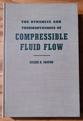 #ad #ad Dynamics amp; Thermodynamics of Compressible Fluid Flow Vol. 1 Shapiro HC 1953 $145.00